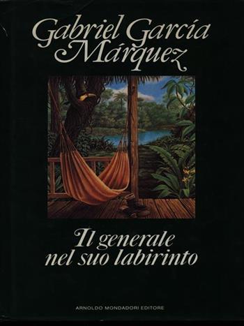 Il generale nel suo labirinto - Gabriel García Márquez - Libro Mondadori 1989, Omnibus | Libraccio.it