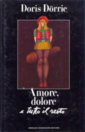 Amore, dolore e tutto il resto