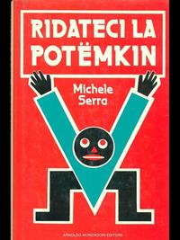 Ridateci la Potemkin - Michele Serra - Libro Mondadori 1988, Biblioteca umoristica Mondadori | Libraccio.it