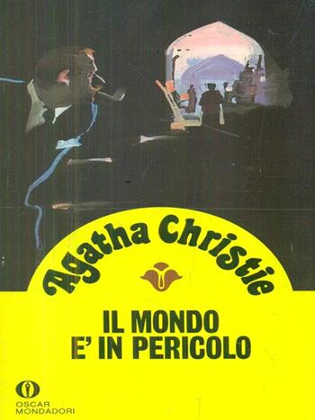 Il mondo è in pericolo - Agatha Christie - Libro Mondadori 1998, Oscar gialli | Libraccio.it