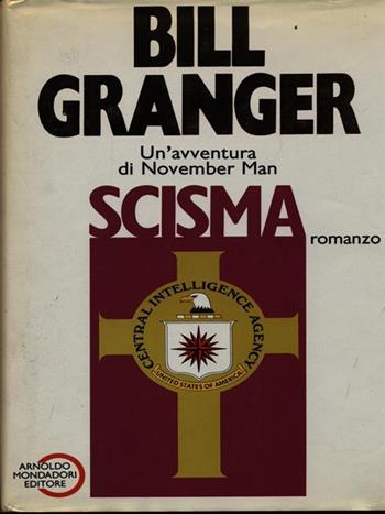 Scisma - Bill Granger - Libro Mondadori 1988 | Libraccio.it