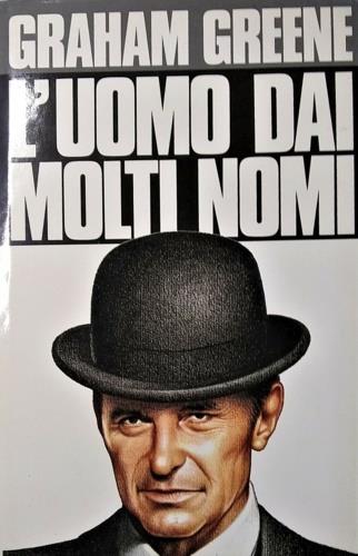 L' uomo dai molti nomi - Graham Greene - Libro Mondadori 1988, Omnibus stranieri | Libraccio.it