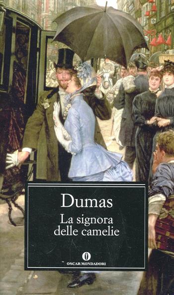 La signora delle camelie - Alexandre (figlio) Dumas - Libro Mondadori 1988, Oscar classici | Libraccio.it