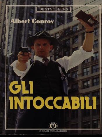 Gli intoccabili - Albert Conroy - Libro Mondadori 1989, Oscar bestsellers | Libraccio.it