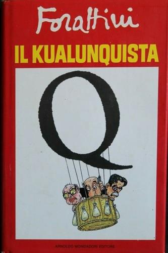 Il kualunquista - Giorgio Forattini - Libro Mondadori 1988, Biblioteca umoristica Mondadori | Libraccio.it