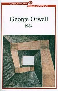 1984 - George Orwell - Libro Mondadori 1995, Oscar classici moderni | Libraccio.it