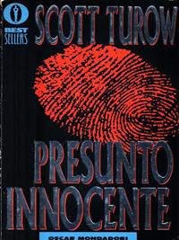 Presunto innocente - Scott Turow - Libro Mondadori 1991, Oscar bestsellers | Libraccio.it