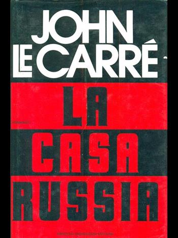 La casa Russia - John Le Carré - Libro Mondadori 1989, Omnibus stranieri | Libraccio.it