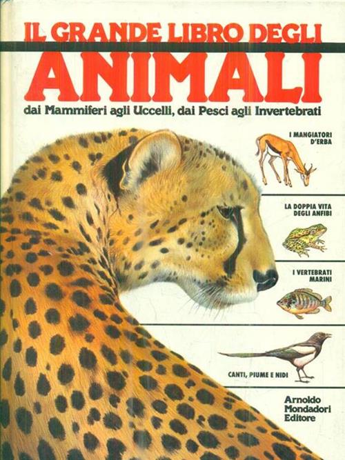Il grande libro degli animali - Libro Mondadori, I grandi libri