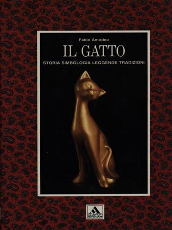 Il gatto - Fabio Amodeo - Libro Mondadori 1990, Illustrati. Hobby e collezionismo | Libraccio.it