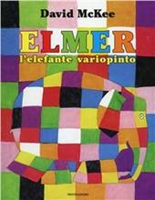 Elmer, l'elefante variopinto. Ediz. illustrata