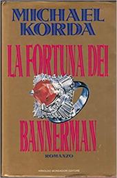 La fortuna dei Bannerman