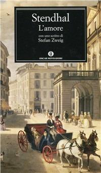 L' amore - Stendhal - Libro Mondadori 1991, Oscar classici | Libraccio.it