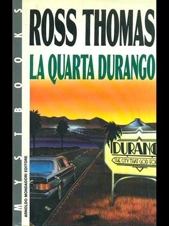 La quarta Durango - Ross Thomas - Libro Mondadori 1990, Mystbooks | Libraccio.it