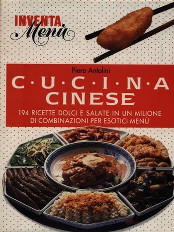 Inventa Menù. Cucina cinese  - Libro Mondadori 1994, Varia | Libraccio.it