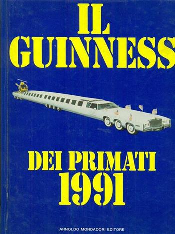 Il guinness dei primati 1991  - Libro Mondadori, Arcobaleno | Libraccio.it