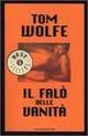 Il falò delle vanità - Tom Wolfe - Libro Mondadori 1992, Oscar bestsellers | Libraccio.it