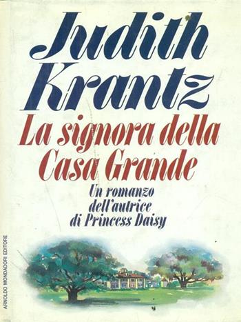 La signora della casa grande - Judith Krantz - Libro Mondadori 1991, Omnibus stranieri | Libraccio.it