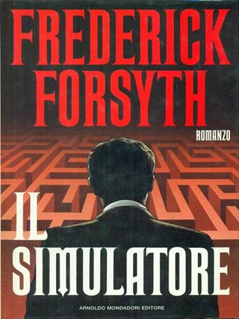 Il simulatore - Frederick Forsyth - Libro Mondadori 1991, Omnibus stranieri | Libraccio.it