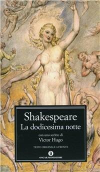 La dodicesima notte o quel che volete - William Shakespeare - Libro Mondadori 1991, Oscar classici | Libraccio.it