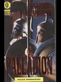 Palladion - Valerio Massimo Manfredi - Libro Mondadori 1991, Oscar bestsellers | Libraccio.it