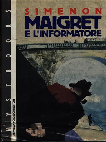 Maigret e l'informatore - Georges Simenon - Libro Mondadori 1991, Mystbooks | Libraccio.it