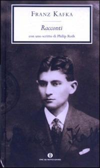 I racconti - Franz Kafka - Libro Mondadori 1992, Oscar grandi classici | Libraccio.it