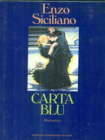 Carta blu - Enzo Siciliano - Libro Mondadori 1992, Scrittori italiani | Libraccio.it