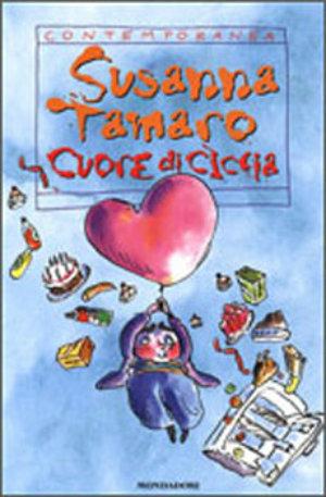 Cuore di ciccia - Susanna Tamaro - Libro Mondadori 1992, Contemporanea | Libraccio.it