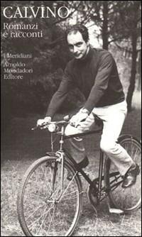 Romanzi e racconti. Vol. 3 - Italo Calvino - Libro Mondadori 1994, I Meridiani | Libraccio.it