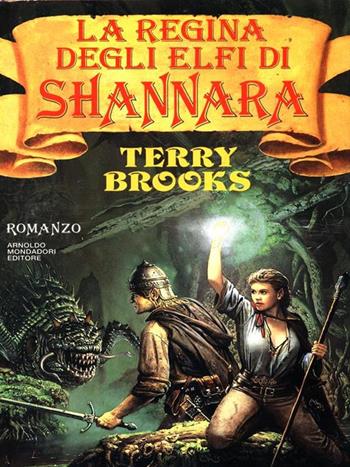 La regina degli elfi di Shannara - Terry Brooks - Libro Mondadori, Omnibus stranieri | Libraccio.it