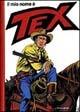 Il mio nome è Tex - Gianluigi Bonelli, Aurelio Galleppini - Libro Mondadori 1992, Fumetti | Libraccio.it