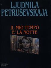 Il mio tempo è la notte. Appunti in margine del tavolo