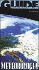 Meteorologia - Günter D. Roth - Libro Mondadori 1993, Illustrati. Guide pratiche manuali | Libraccio.it