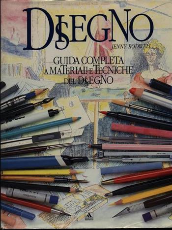 Disegno - Jenny Rodwell - Libro Mondadori 1993, Illustrati. Hobby e collezionismo | Libraccio.it