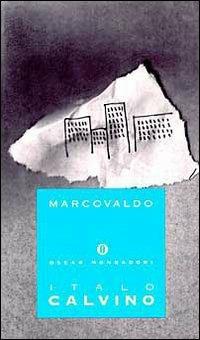 Marcovaldo ovvero Le stagioni in città - Italo Calvino - Libro Mondadori 1993, Oscar opere di Italo Calvino | Libraccio.it