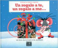 Un regalo a te, un regalo a me... - Noelle Carter, David A. Carter - Libro Mondadori 1993, I libri da toccare e suonare | Libraccio.it