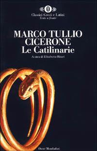 Le catilinarie. Testo latino a fronte - Marco Tullio Cicerone - Libro Mondadori 1993, Oscar classici greci e latini | Libraccio.it