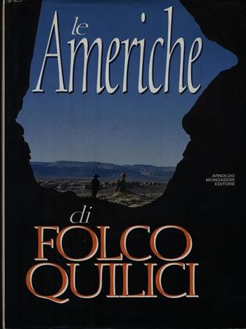 Le Americhe - Folco Quilici - Libro Mondadori 1993, Ingrandimenti | Libraccio.it