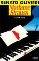 Madame Strauss - Renato Olivieri - Libro Mondadori 1993, Omnibus italiani | Libraccio.it