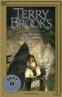 La spada di Shannara - Terry Brooks - Libro Mondadori 1993, Oscar bestsellers | Libraccio.it