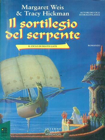 Il sortilegio del serpente. Il ciclo di Death Gate. Vol. 4 - Margaret Weis, Tracy Hickman - Libro Mondadori, Super blues fantasy | Libraccio.it