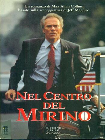 Nel centro del mirino - Max Allan Collins, Jeff Maguire - Libro Mondadori, Super blues thriller | Libraccio.it