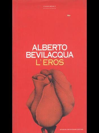 L' eros - Alberto Bevilacqua - Libro Mondadori 1994, Passepartout | Libraccio.it