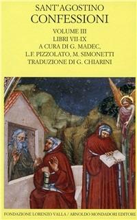 Le confessioni. Vol. 3: Libri 7-9. - Agostino (sant') - Libro Mondadori 1994, Scrittori greci e latini | Libraccio.it