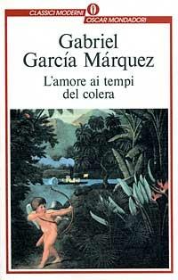 L' amore ai tempi del colera - Gabriel García Márquez - Libro Mondadori 1994, Oscar classici moderni | Libraccio.it