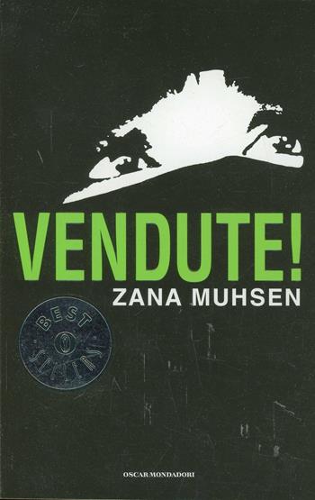 Vendute! - Zana Muhsen - Libro Mondadori 1994, Oscar bestsellers | Libraccio.it