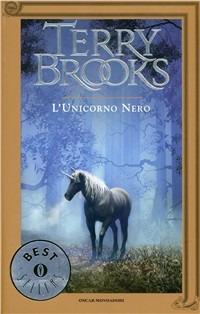 L' unicorno nero. Ciclo di Landover. Vol. 2 - Terry Brooks - Libro Mondadori 1994, Oscar bestsellers | Libraccio.it