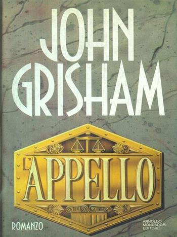 L' appello - John Grisham - Libro Mondadori 1994, Omnibus stranieri | Libraccio.it