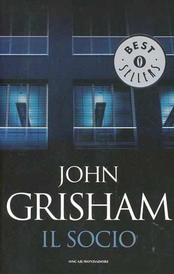 Il socio - John Grisham - Libro Mondadori 1994, Oscar bestsellers | Libraccio.it